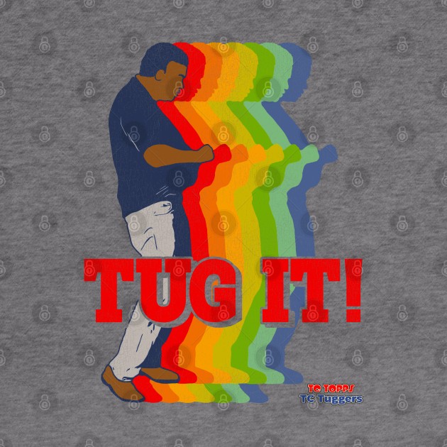 TUG IT! - TC Topps TC Tuggers by darklordpug